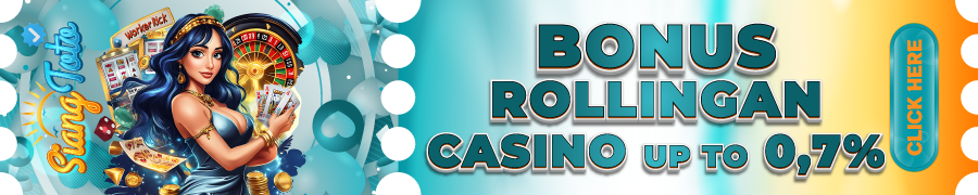 BONUS ROLLINGAN CASINO 0.7% TANPA BATAS